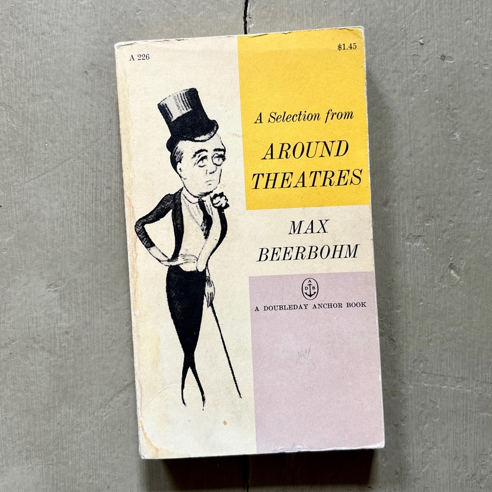 1960 A Selection from Around Theatres Max Beerbohm British Wit Drama Critic